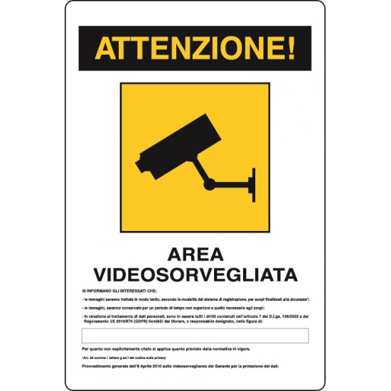 ATTENZIONE! AREA VIDEOSORVEGLIATA 