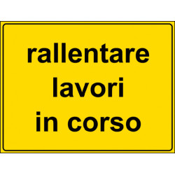 Rallentare lavori in corso